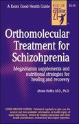 Orthmolecular Treatment for Schizophrenia,Megavitamin Supplements and Nutritional Strategies for Healing and Recovery (en Inglés)