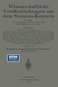 Wissenschaftliche Veröffentlichungen aus dem Siemens-Konzern: Iv. Band. Zweites Heft (en Alemán)