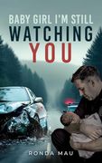 Baby Girl i'm Still Watching you (en Inglés)