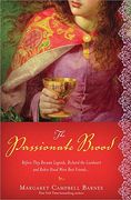 The Passionate Brood: A Novel of Richard the Lionheart and the Man Who Became Robin Hood (en Inglés)