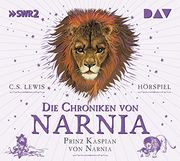 Die Chroniken von Narnia? Teil 4: Prinz Kaspian von Narnia: Hörspiel mit Friedhelm Ptok, Stefan Kaminski, Carmen-Maja Antoni U. V. An (2 Cds) (en Alemán)