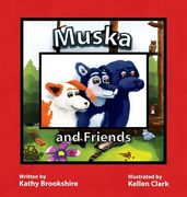 Muska and Friends (en Inglés)