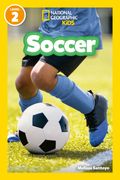 Soccer (National Geographic Kids Readers, Level 2) (en Inglés)
