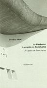 Le Corbusier la Capilla de Roncha (Lecturas de Arquitectura) (en Portugués, Español)