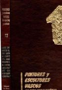 Pintores y Escultores Vascos de Ayer,Hoy y Mañana Tomo13