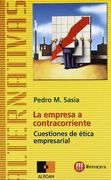 La empresa a contracorriente : cuestiones de ética empresarial (in Spanish)
