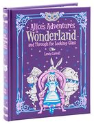 Alice's Adventures in Wonderland and Through the Looking Glass (en Inglés)