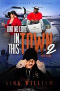 Ain't no Love in this Town Part 2: New York: New York (en Inglés)