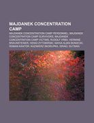 majdanek concentration camp: majdanek concentration camp personnel, majdanek concentration camp survivors, majdanek concentration camp victims (en Inglés)