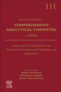 Analysis of Chiral Pollutants in the Environment: Fundamentals, Techniques and Applications (Volume 111) (Comprehensive Analytical Chemistry, Volume 111) (en Inglés)