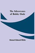 The Adventures of Bobby Orde (en Inglés)
