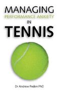 managing performance anxiety in tennis (en Inglés)