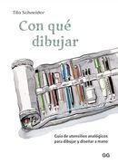 Con qué Dibujar: Guia de Utensilios Analógicos Para Dibujar y Diseñar a Mano (in Spanish)
