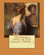 The Trespasser (1912) by: D. H. Lawrence ( NOVEL ) (en Inglés)