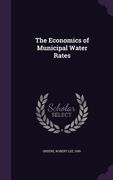 The Economics of Municipal Water Rates (en Inglés)