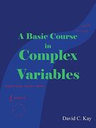 A Basic Course in Complex Variables (en Inglés)
