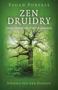 Zen Druidry: Living a Natural Life, with Full Awareness (en Inglés)