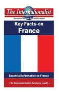 Key Facts on France: Essential Information on France (en Inglés)