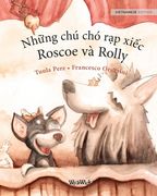 Nh ng chú chó r p xi c, Roscoe và Rolly: Vietnamese Edition of Circus Dogs Roscoe and Rolly (en Vietnamita)
