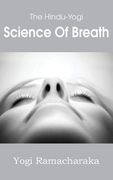 The Hindu-Yogi Science of Breath (en Inglés)