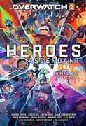 Overwatch 2: Heroes Ascendant: An Overwatch Story Collection (en Inglés)
