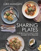 Sharing Plates: For Brunch, Lunch and Dinner with Friends
