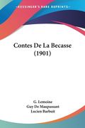 Contes De La Becasse (1901) (en Francés)