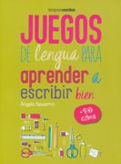 Juegos de Lengua Para Aprender a Escribir Bien +10  (Terapias Juegos Didácticos)