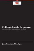 Philosophie de la guerre (en Francés)