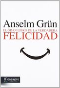 El Gran Libro de la Verdadera Felicidad (Espiritualidad (Mensajero)) (in Spanish)