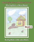 Marley's Grand Adventures: Marley Gets a New Home (en Inglés)