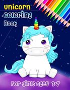 unicorn coloring book for girls ages 3-7: happy and unique unicorn coloring book for girls (en Inglés)