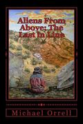 Aliens From Above: The Last in Line (en Inglés)