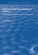 Holism and the Understanding of Science: Integrating the Analytical, Historical and Sociological (en Inglés)