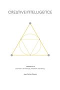 Creative Intelligence: Geometry of Feelings, Freedom and Being.