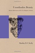 Unorthodox Beauty (Studies in Russian Literature and Theory) (en Inglés)