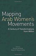 Mapping Arab Women s Movements: A Century of Transformations from Within (Hardback) 