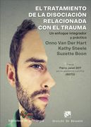El Tratamiento de la Disociación Relacionada con el Trauma. Un Enfoque Integrador y Práctico (Biblioteca de Psicología) (in Spanish)