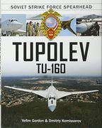 Tupolev Tu‑160: Soviet Strike Force Spearhead