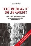 Digues Amb Qui Vas I Et Dire Com Participes. Cat
