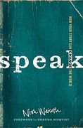 Speak: How Your Story can Change the World (en Inglés)