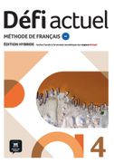 Dfi actuel 4 B2 - dition hybride: Mthode de franais. Livre de l'lve + Cahier d'activits interactif + code d'accs aux ressources numriques de ce manuel sur la plateforme Espace virtuel (12 mois) (en Alemán,Francés)