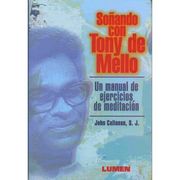 Soñando con Tony de Mello