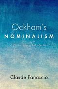 Ockham'S Nominalism: A Philosophical Introduction