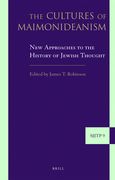 The Cultures of Maimonideanism: New Approaches to the History of Jewish Thought (en Inglés)
