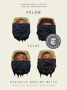 Felon: Poems (en Inglés)