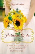 Autumn Brides: A Year of Weddings Novella Collection (en Inglés)