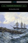 The Naval War of 1812 (en Inglés)