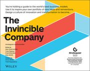 The Invincible Company: How to Constantly Reinvent Your Organization With Inspiration From the World's Best Business Models (The Strategyzer Series) (en Inglés)