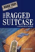 the ragged suitcase: a cricket kelly mystery (en Inglés)
